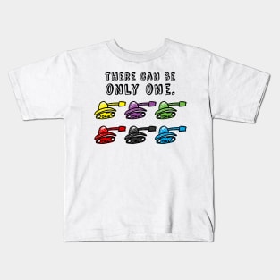 There can be only one Kids T-Shirt